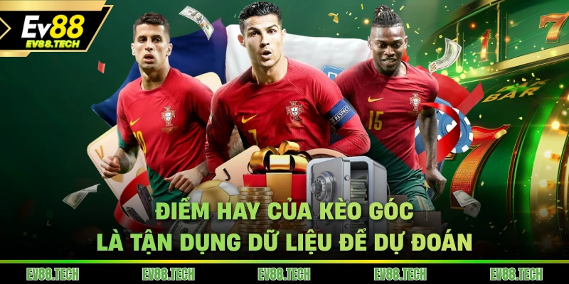 Điểm hay của kèo góc là tận dụng dữ liệu để dự đoán