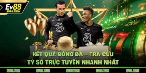 ket-qua-bong-da-tra-cuu-ty-so-truc-tuyen-nhanh-nhat