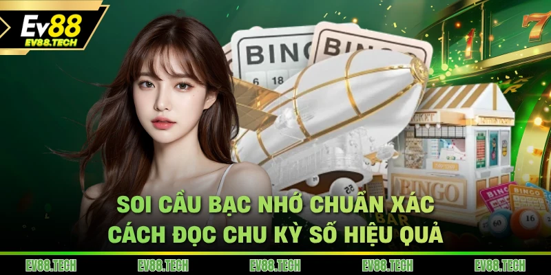 soi-cau-bac-nho-chuan-xac-cach-doc-chu-ky-so-hieu-qua